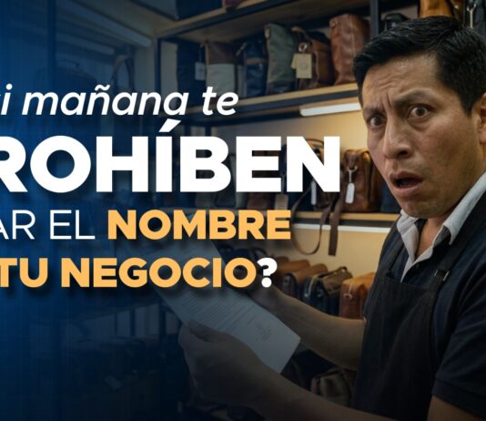 ¿Y SI MAÑANA TE PROHÍBEN USAR EL NOMBRE DE TU NEGOCIO?